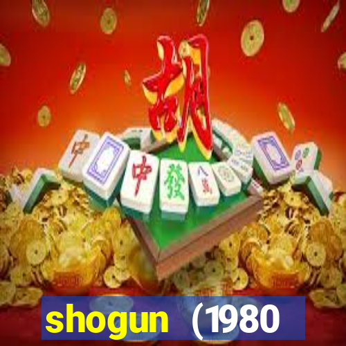shogun (1980 dublado download)